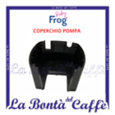 Coperchio Pompa Macchina Caffe’ Baby Frog Ricambio Originale