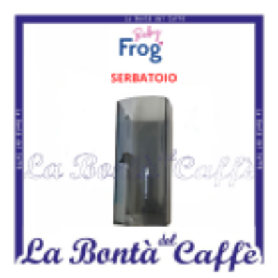 Serbatoio Macchina Caffe’ Baby Frog Ricambio Originale