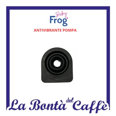 Antivibrante Pompa Macchina Caffe’ Baby Frog Ricambio Originale
