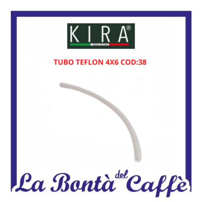 Tubo Teflon 4x6 Macchina Caffe’ Kira Ricambio Originale