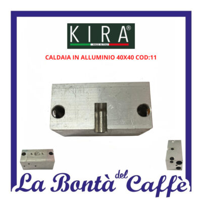 Caldaia Alluminio 40 x 40 Macchina Caffè Kira – Clio Deluxe Ricambio Originale