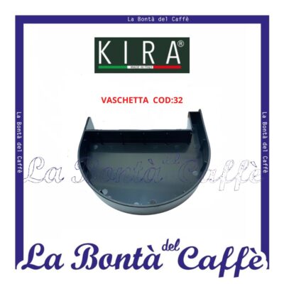 Vaschetta Macchina Caffe’ Kira Ricambio Originale