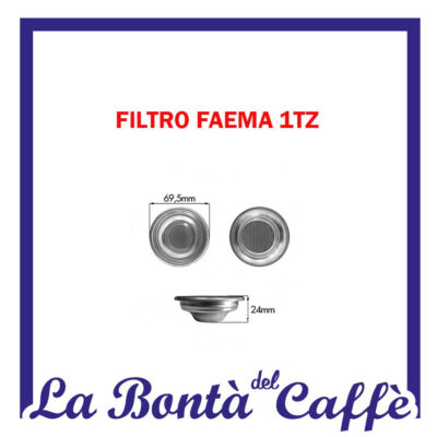 Filtro Faema 1 Tz 7g H24mm Aisi304 Ricambio Originale