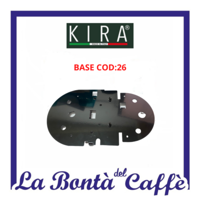 Base Macchina Da Caffe’ Kira Ricambio Originale