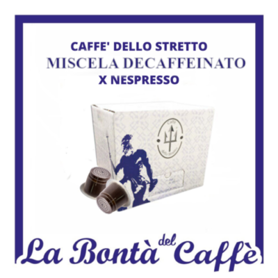 100 Capsule Caffè dello Stretto Miscela Deka Decaffeinato Compatibile Nespresso