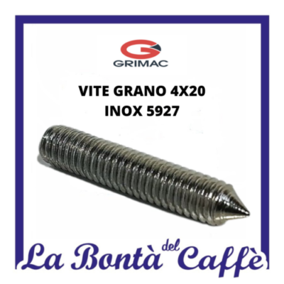 Vite Grano 4×20 Inox 5927 – Ricambio Originale Macchina Caffè Grimac