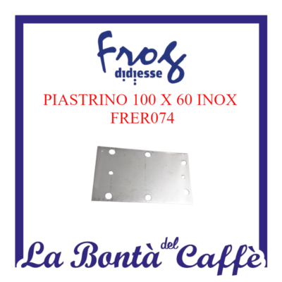 Piastrino 100 X 60 Inox Macchina Caffè Didiesse Frog Ricambio