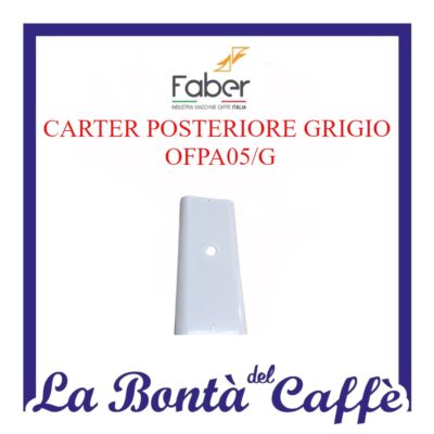 Carter Posteriore Grigio Macchina Caffè Faber OFPA05/G